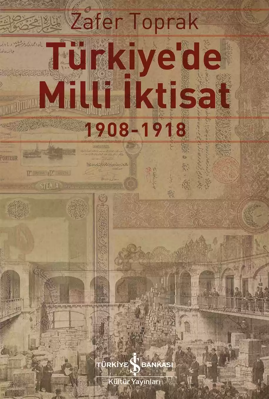 Türkiye’de Milli İktisat 1908 – 1918 kapağı