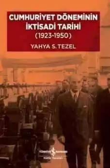 Cumhuriyet Döneminin İktisadi Tarihi (1923-1950) – Ciltli kapağı