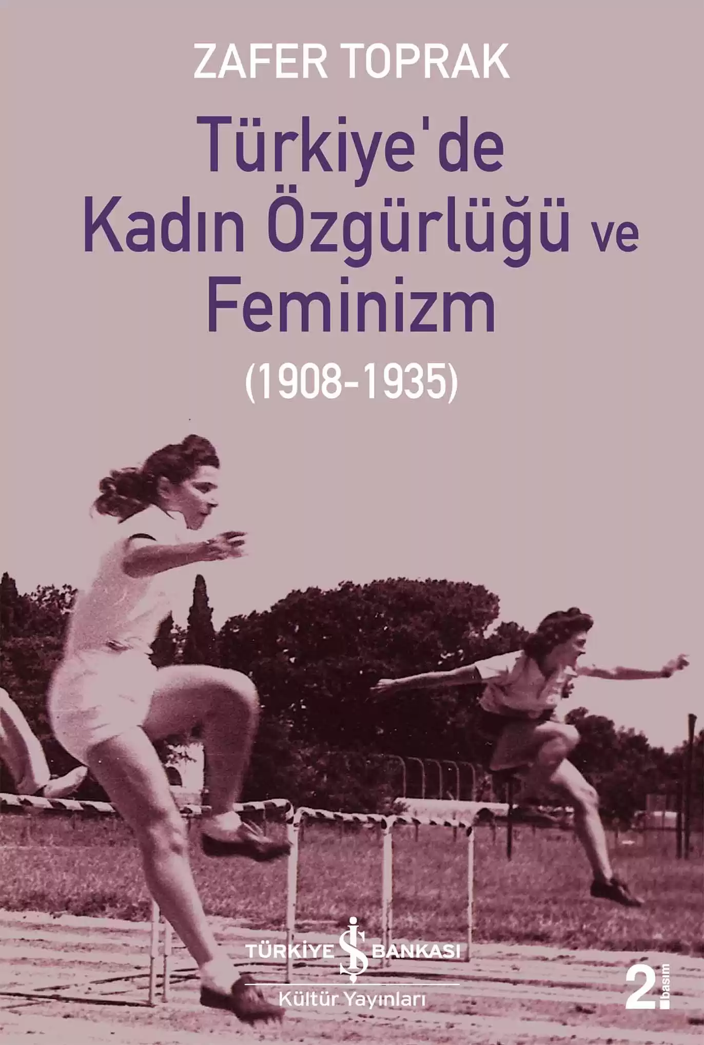 Türkiye’de Kadın Özgürlüğü ve Feminizm (1908-1935) kapağı