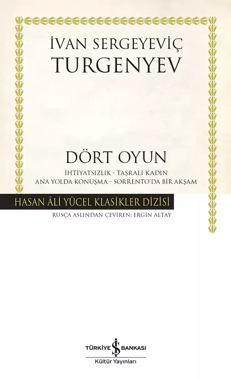 Dört Oyun – İhtiyatsızlık – Taşralı Kadın – Ana Yolda Konuşma – Sorrento’da Bir Akşam – Ciltli kapağı