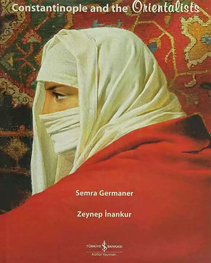 Constantinople and the Orientalists kapağı